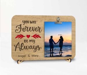 Ξύλινη Κορνίζα -You will forever be my always - Image 2