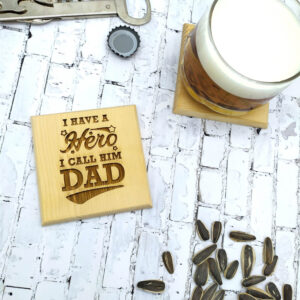 Ξύλινα Σουβέρ-I have a hero a call him DAD - Image 2